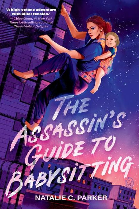 Natalie C Parker: The Assassin's Guide to Babysitting, Buch