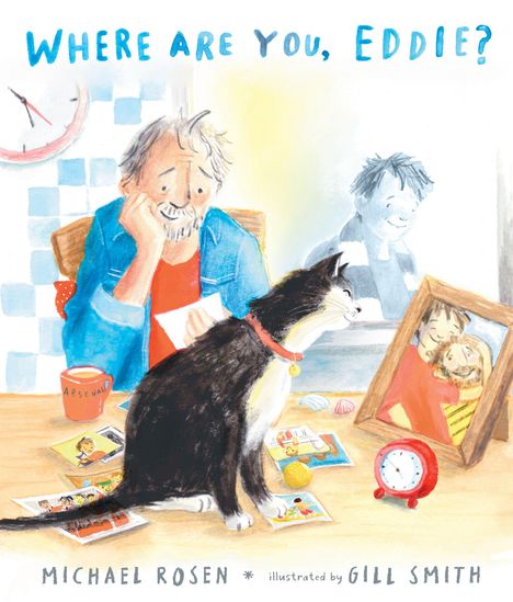 "Where are you, Eddie?" und "Michael Rosen" oben, "illustrated by Gill Smith" unten. Ein Mann, eine Katze und ein Foto.