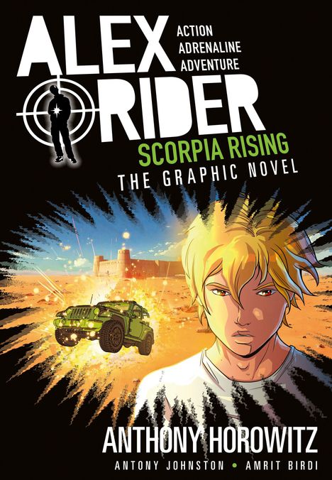 „ALEX RIDER: SCORPIA RISING, THE GRAPHIC NOVEL“ steht groß. Daneben: ein Junge, Explosion, Jeep, Wüste.