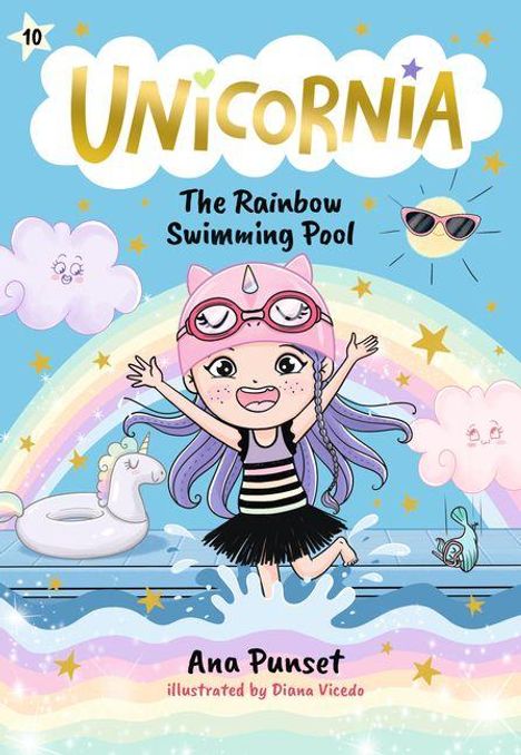 „UNICORNIA. The Rainbow Swimming Pool. Ana Punset, illustrated by Diana Vicedo.“ Ein fröhliches Mädchen vor Regenbogen.