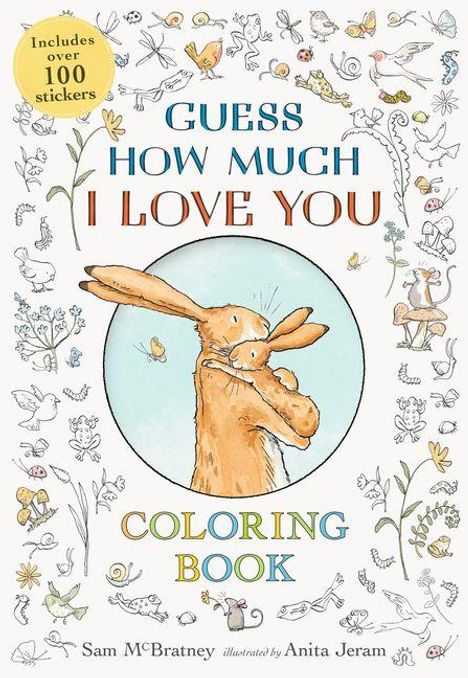 „Includes over 100 stickers“, „Guess How Much I Love You Coloring Book“. Illustration von zwei Umarmenden Hasen.