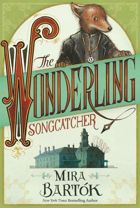 „The Wonderling: Songcatcher“, Mira Bartók. Illustration: Tier in Anzug, alte Gebäude.