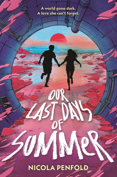 „A world gone dark. A love she can’t forget. Our Last Days of Summer. Nicola Penfold.“ Silhouette eines Paares am Strand.