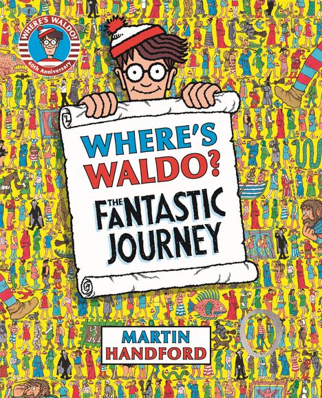 „WHERE'S WALDO? THE FANTASTIC JOURNEY“, Martin Handford. Illustration mit Waldo, bunter Hintergrund voller Figuren.
