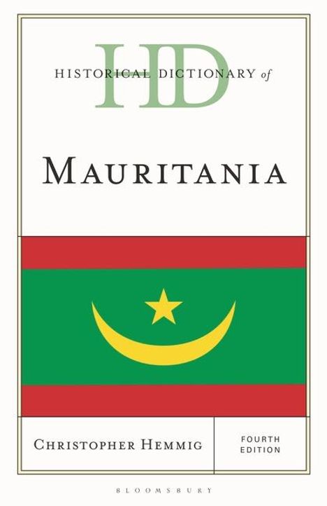 Christopher Hemmig: Historical Dictionary of Mauritania, Buch