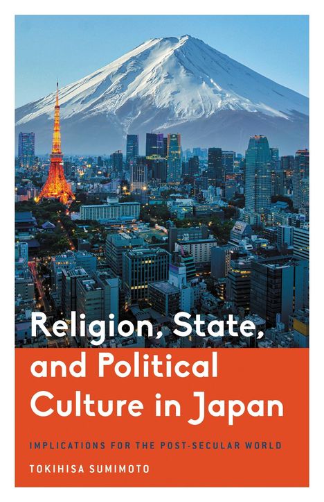 "Religion, State, and Political Culture in Japan" vor Stadtansicht mit Tokyo Tower und schneebedecktem Berg, wohl Fuji.