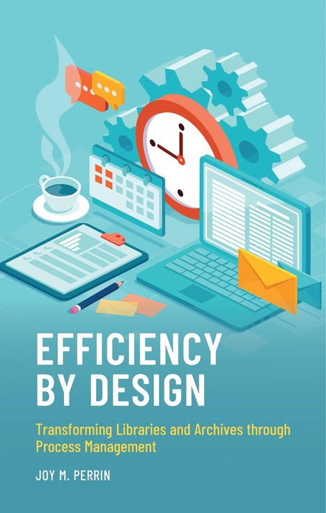 Joy M Perrin: Perrin, J: Efficiency by Design, Buch