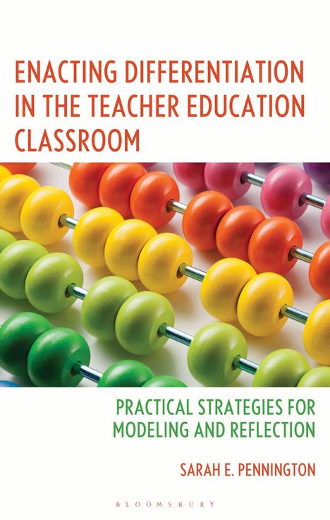 Sarah E Pennington: Enacting Differentiation in the Teacher Classroom, Buch