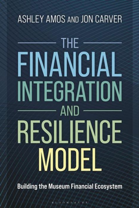 Ashley Amos: The Financial Integration and Resilience Model, Buch