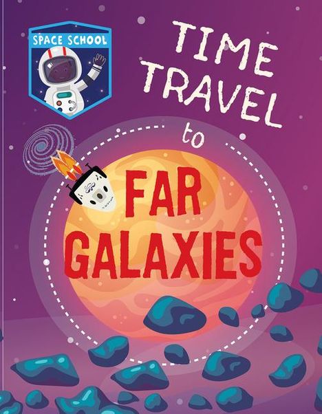 Alix Wood: Time Travel to Far Galaxies, Buch