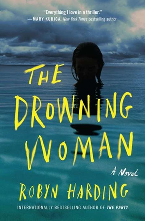 Robyn Harding: The Drowning Woman, Buch