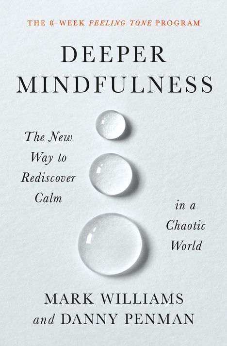 Mark Williams: Deeper Mindfulness, Buch