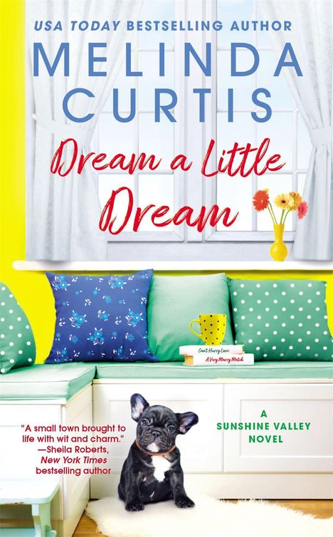 Melinda Curtis: Dream a Little Dream, Buch