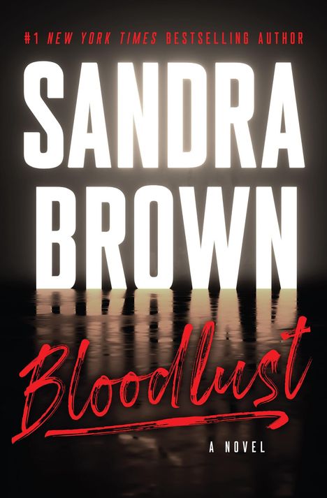 Der Text zeigt: "SANDRA BROWN" in Weiß, "Bloodlust" in Rot. Dunkler Hintergrund mit Lichteffekten im Wasser.