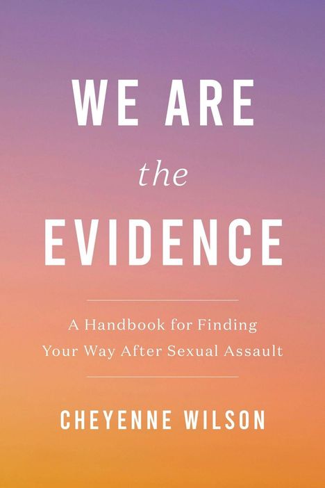 Cheyenne Wilson: We Are the Evidence, Buch