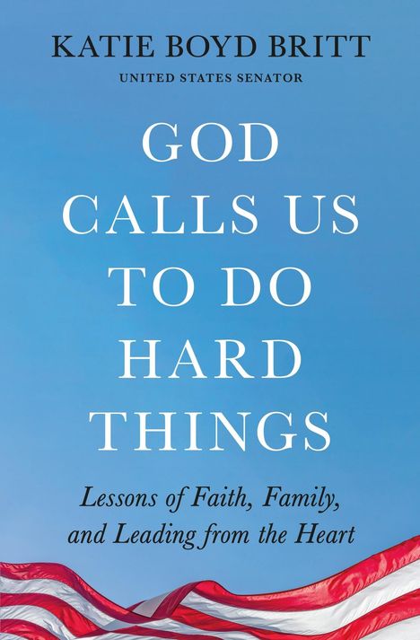 Katie Britt: God Calls Us to Do Hard Things, Buch