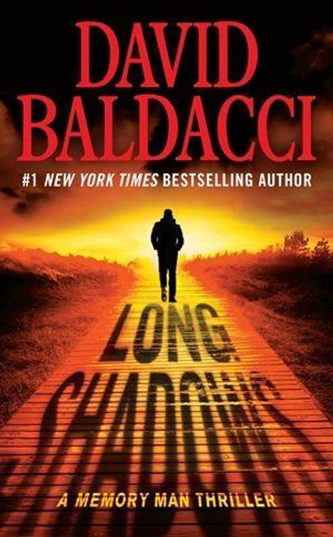 DAVID BALDACCI, #1 NEW YORK TIMES BESTSELLING AUTHOR, LONG SHADOWS. Silhouette einer Person auf einem beleuchteten Steg.