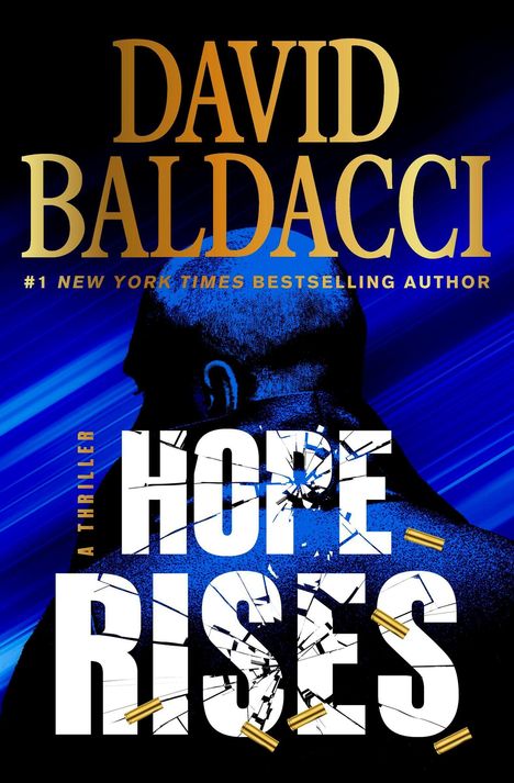 "David Baldacci" oben, "Hope Rises" in Weiß mit zerschlagenen Buchstaben, blaues Hintergrundmuster, Patronenhülsen.