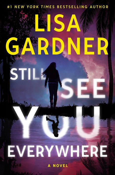 Lisa Gardner: Still See You Everywhere, Buch