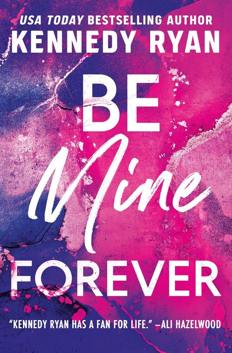 Kennedy Ryan: Be Mine Forever, Buch