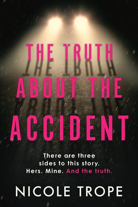 Nicole Trope: The Truth about the Accident, Buch