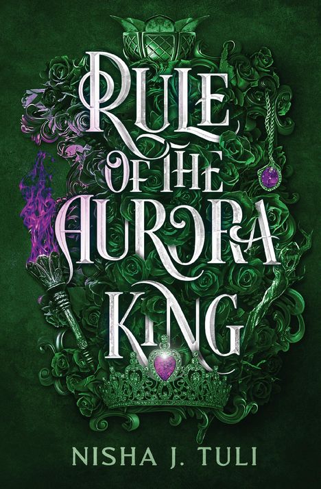 Nisha J Tuli: Rule of the Aurora King, Buch