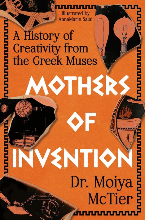 „MOTHERS OF INVENTION“ in großem Druck. Orange Hintergrund. Griechische Kunstfragmente und Glühbirnenillustrationen.
