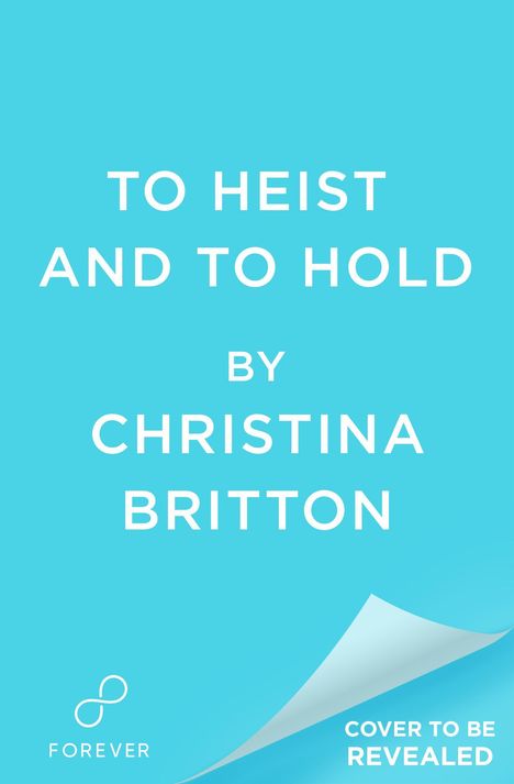 Christina Britton: To Heist and to Hold, Buch