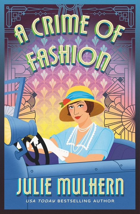 Text: "A Crime of Fashion" und "Julie Mulhern, USA Today Bestselling Author". 

Illustration einer eleganten Frau im Auto.