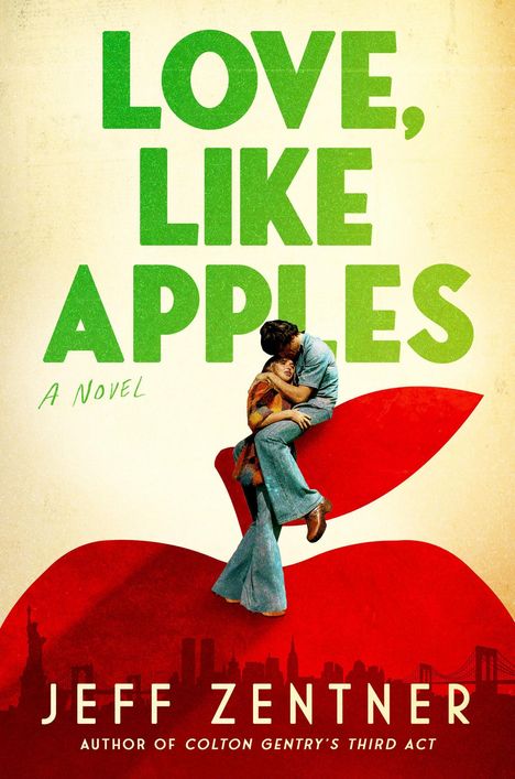 "LOVE, LIKE APPLES" und "JEFF ZENTNER" stehen groß. Illustration: Paar auf rotem Apfel; Skyline im Hintergrund.