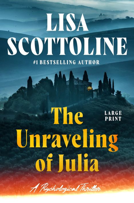 Lisa Scottoline: The Unraveling of Julia, Buch