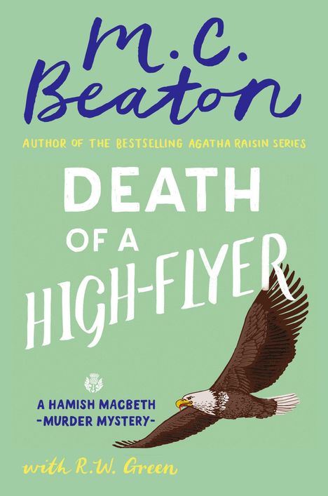 „Death of a High-Flyer“, „M.C. Beaton“, Adler fliegt vor grünem Hintergrund.