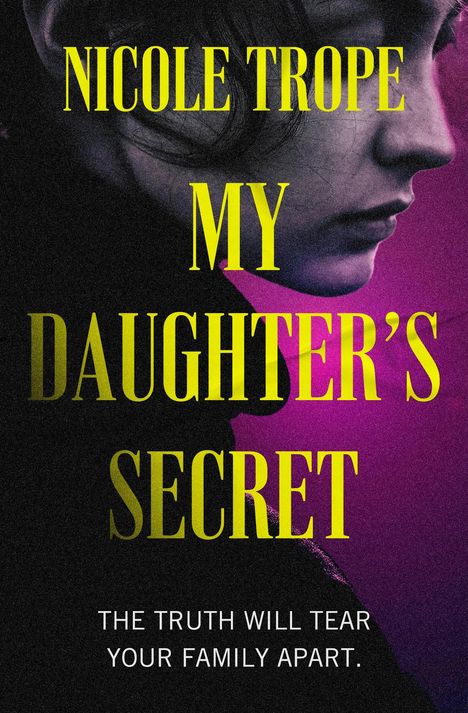 Nicole Trope: My Daughter's Secret, Buch