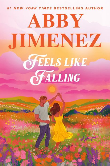 ABBY JIMENEZ, FEELS LIKE FALLING. Illustration: Paar tanzt auf Blumenwiese bei Sonnenuntergang, bunte Farben.