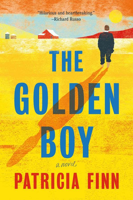 „Hilarious and heartbreaking.“ —Richard Russo. THE GOLDEN BOY, a novel von Patricia Finn. Illustration eines Jungen in der Landschaft.
