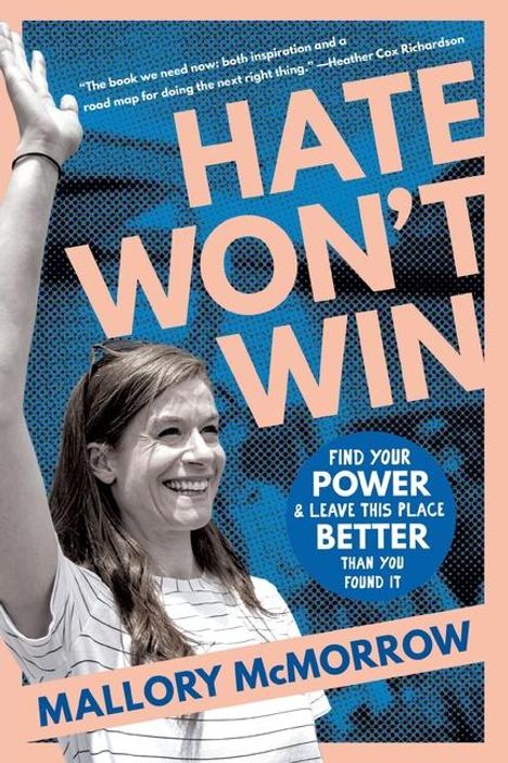 Mallory McMorrow: Hate Won't Win, Buch