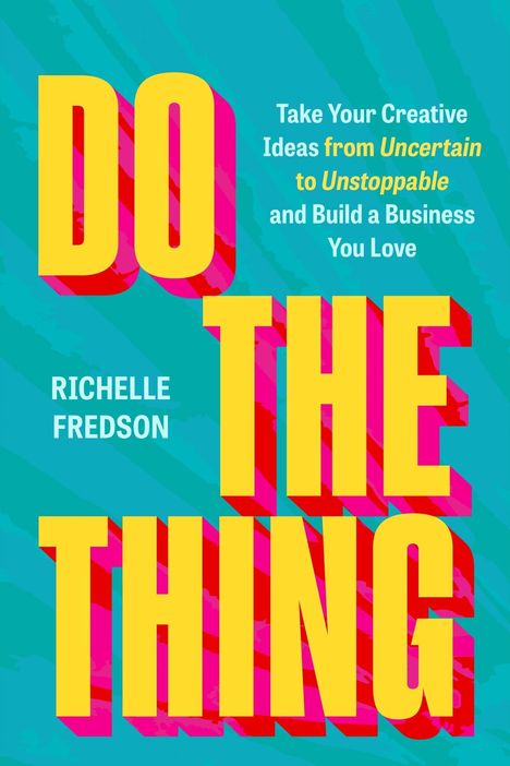 "DO THE THING" in großen gelben Buchstaben mit pinkem Schatten auf blauem Grund. Text: Kreative Ideen in ein Business verwandeln.
