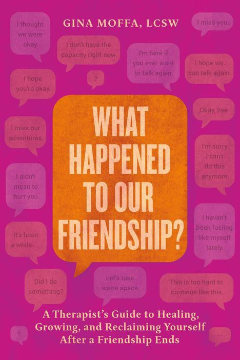 „What Happened to Our Friendship?“. Ein Ratgeber für Heilung, Wachstum und Selbstfindung nach dem Ende einer Freundschaft.