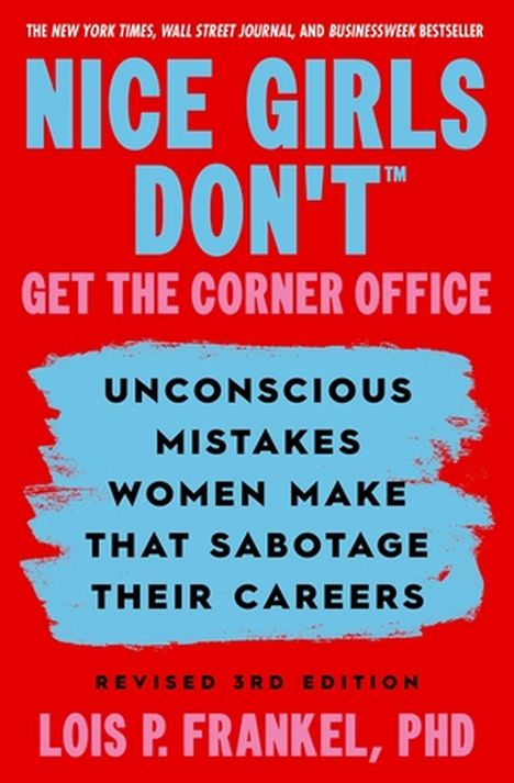 Der Titel lautet: "Nice Girls Don't Get the Corner Office". Blaue und rote Texte auf rotem Hintergrund. Autor: Lois P. Frankel.