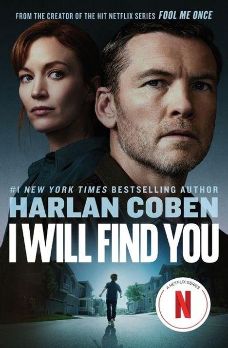 Texte: "FOOL ME ONCE", "HARLAN COBEN", "I WILL FIND YOU". Zwei Personen im Vordergrund, ein Kind läuft auf einer Straße. Netflix-Logo.