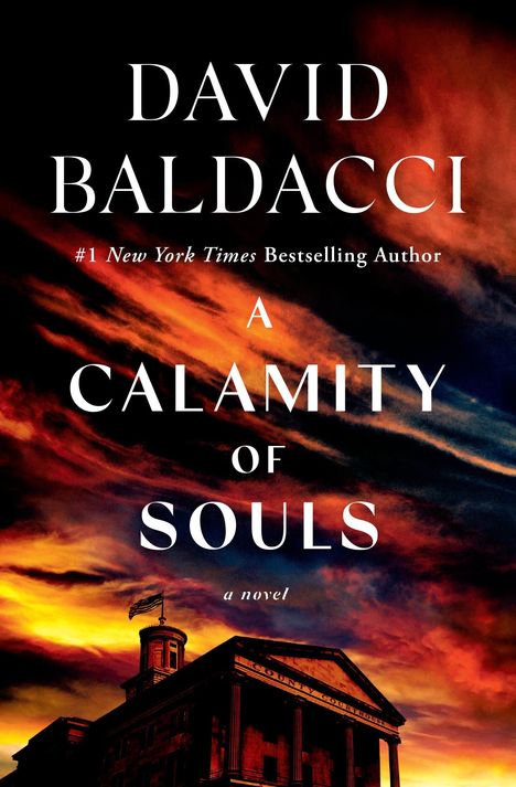 "DAVID BALDACCI, A CALAMITY OF SOULS, a novel" vor dramatischem, feurigem Himmel über einem Gerichtsgebäude.