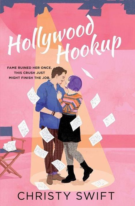 „Hollywood Hookup. Fame ruined her once. This crush just might finish the job.“ Paar im Rampenlicht, Papiere fliegen.