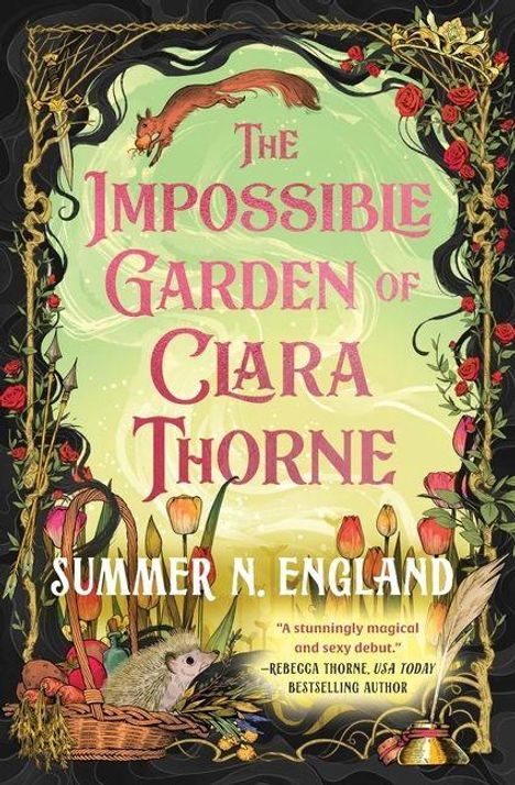 "The Impossible Garden of Clara Thorne" von Summer N. England. Illustration mit Igel, Blumen und einer fliegenden Katze.