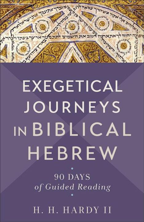 H H Hardy: Exegetical Journeys in Biblical Hebrew, Buch