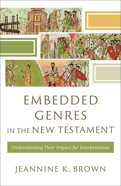 Jeannine K Brown: Embedded Genres in the New Testament, Buch