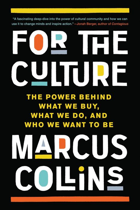 Marcus Collins: For the Culture, Buch