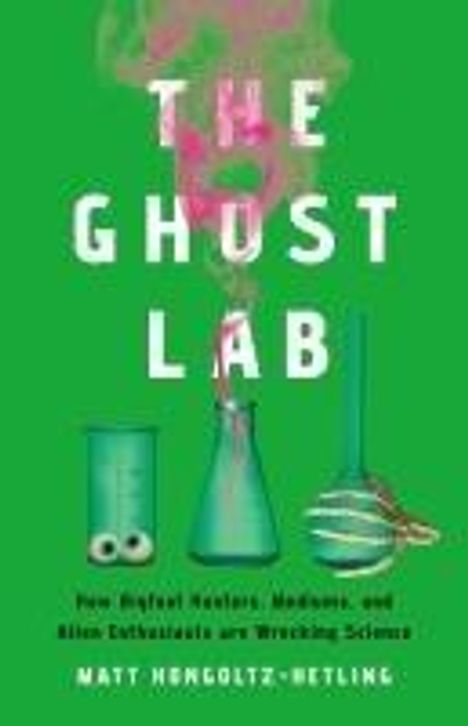 Matthew Hongoltz-Hetling: The Ghost Lab, Buch