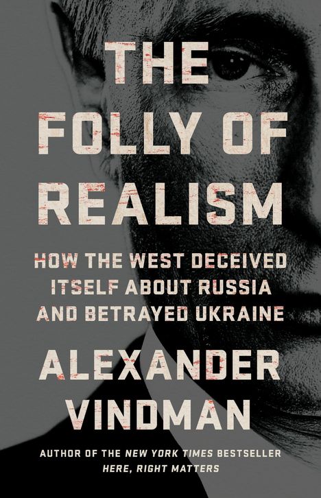 Alexander Vindman: The Folly of Realism, Buch