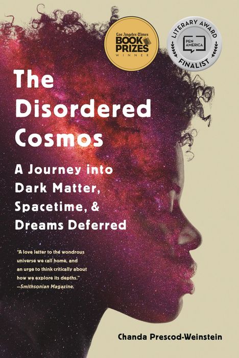 Chanda Prescod-Weinstein: The Disordered Cosmos, Buch