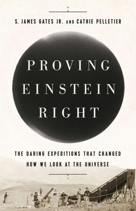 S James Gates: Proving Einstein Right, Buch